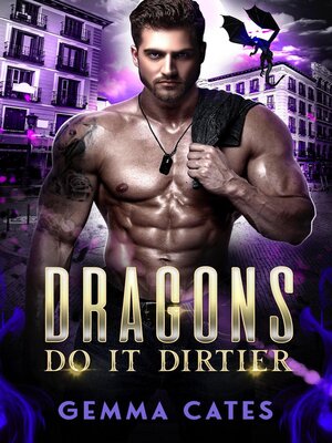 cover image of Dragons Do It Dirtier